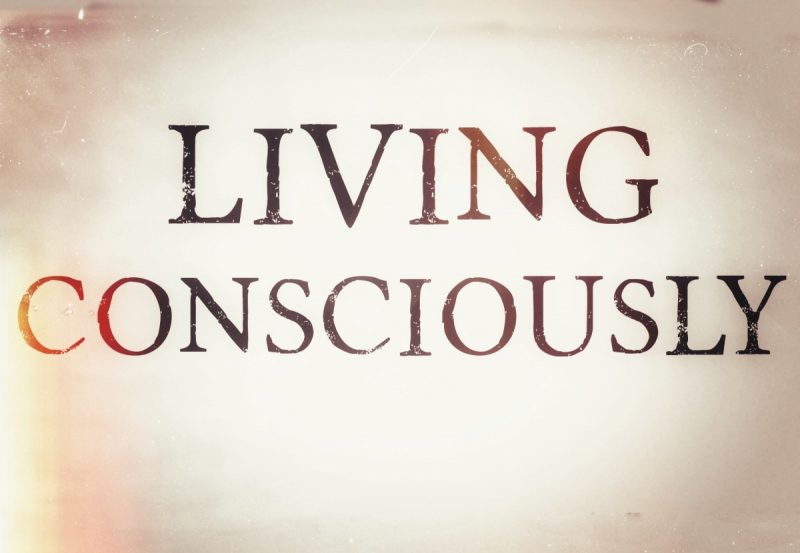 Living consciously