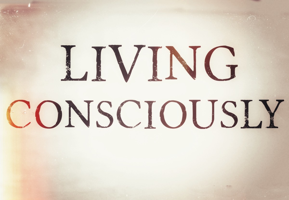 living conciously